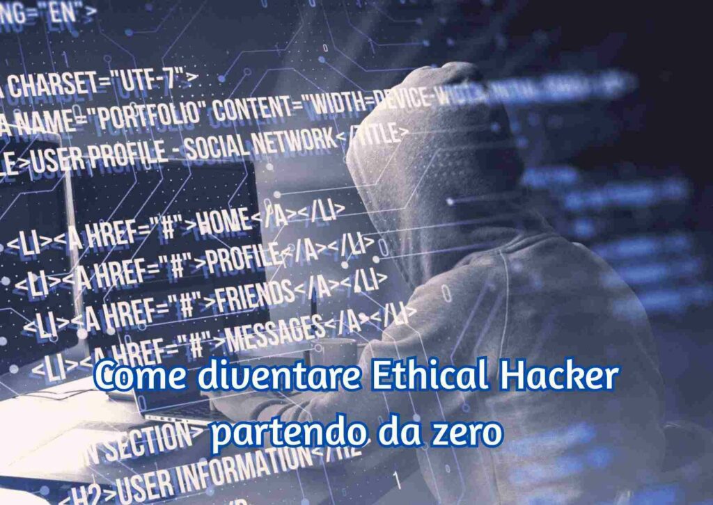 Come diventare Ethical Hacker partendo da zero